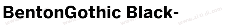 BentonGothic Black字体转换
